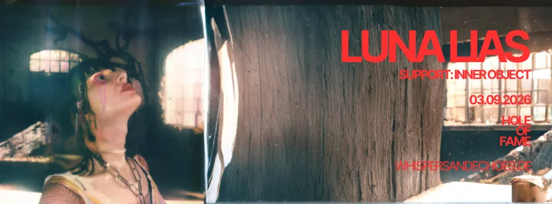 WHISPERS & ECHOES #12: LUNA LIAS & INNER OBJECT