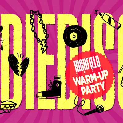 INDIE DISCO • Highfield Warm-Up - Indie, Pop, Disco, NNDW, Rock, Hypes